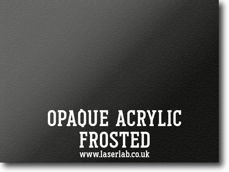 PLASTIC | Opaque Acrylic - Frosted (Matt)